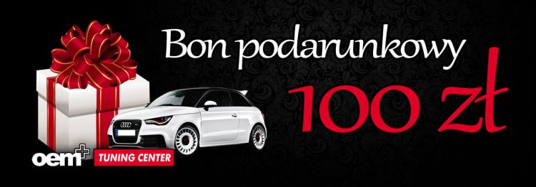 Bon podarunkowy o wartości 100 zł na zakupy w OEM+ Tuning Center